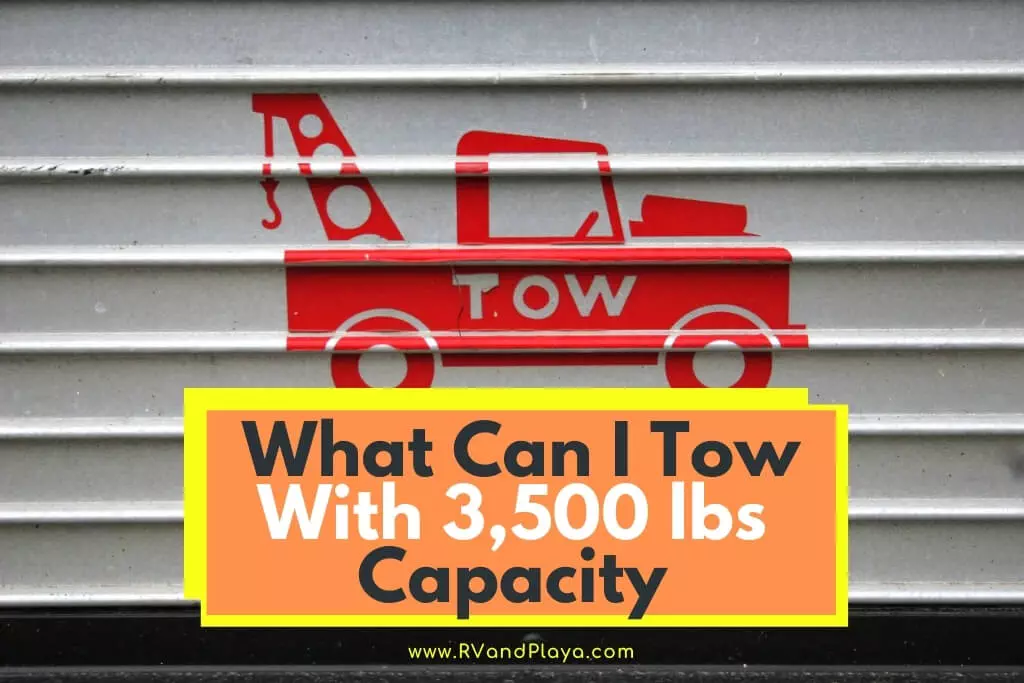 You are currently viewing What Can I Tow With 3500 Lb Capacity?