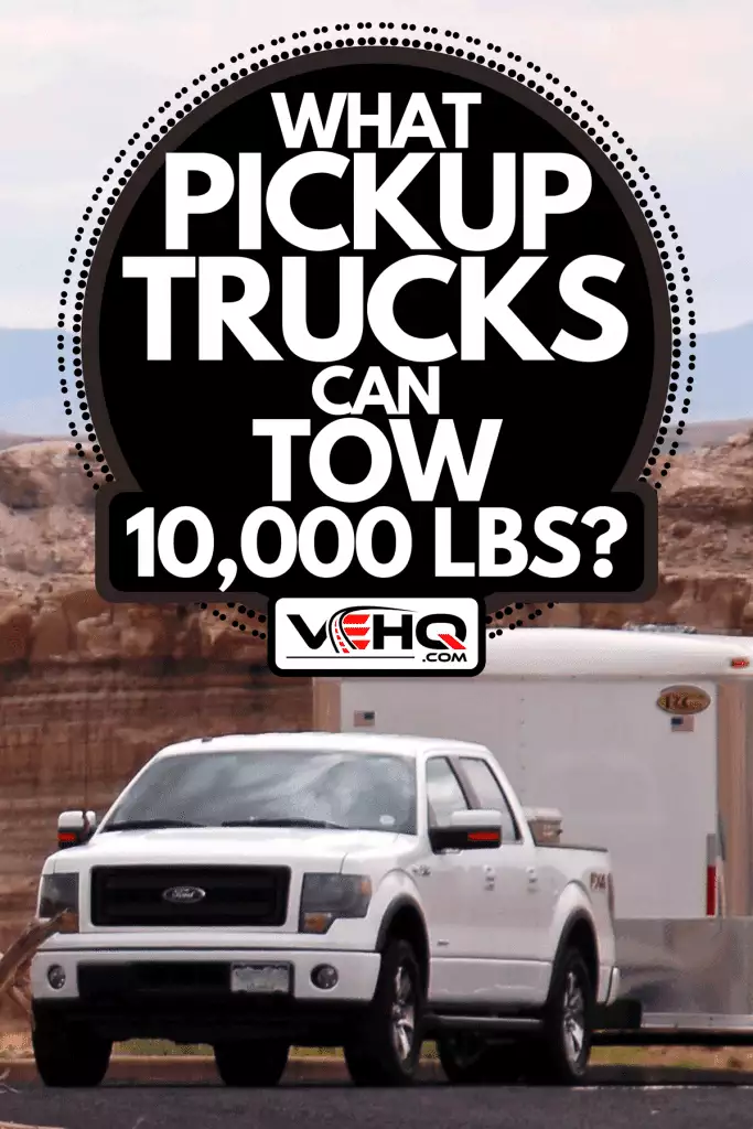 Can My 1500 Sierra Tow 10000 Lbs?