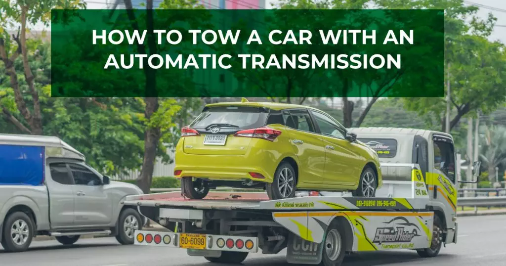 How Do You Tow An Automatic Car?