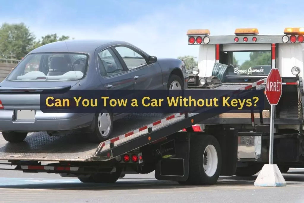 Can A Tow Truck Move A Car Without Keys?